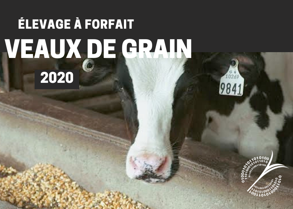 Inf. complémentaires : ÉLEVAGE À FORFAIT - VEAUX DE GRAIN